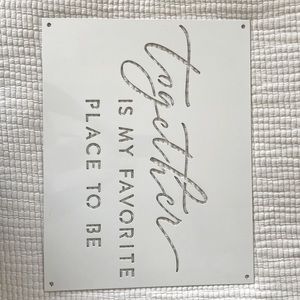 “Together is my favorite place to be.” 18” wide X 14” tall. From Magnolia Market